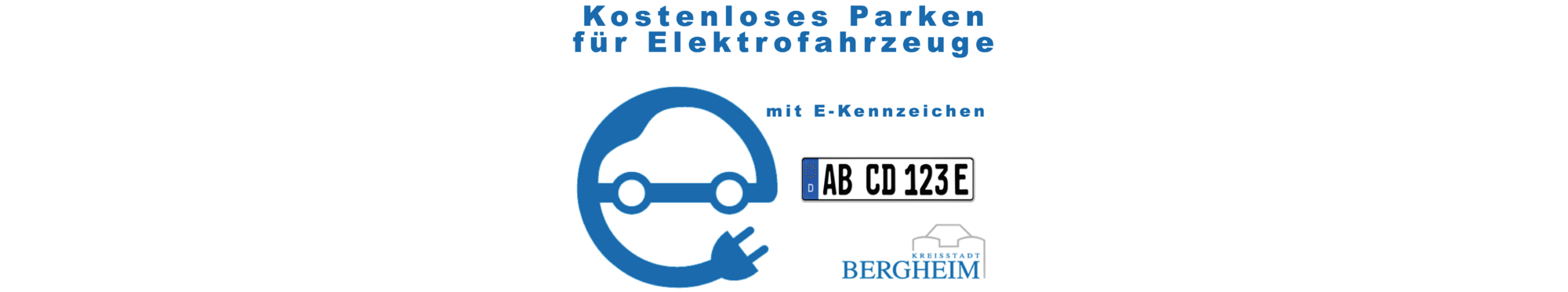 Kostenloses Parken für Elektrofahrzeuge mit E-Kennzeichen. Beispiel E-Kennzeichen, Logo Bergheim, symbolisches Lenkrad mit Kabel